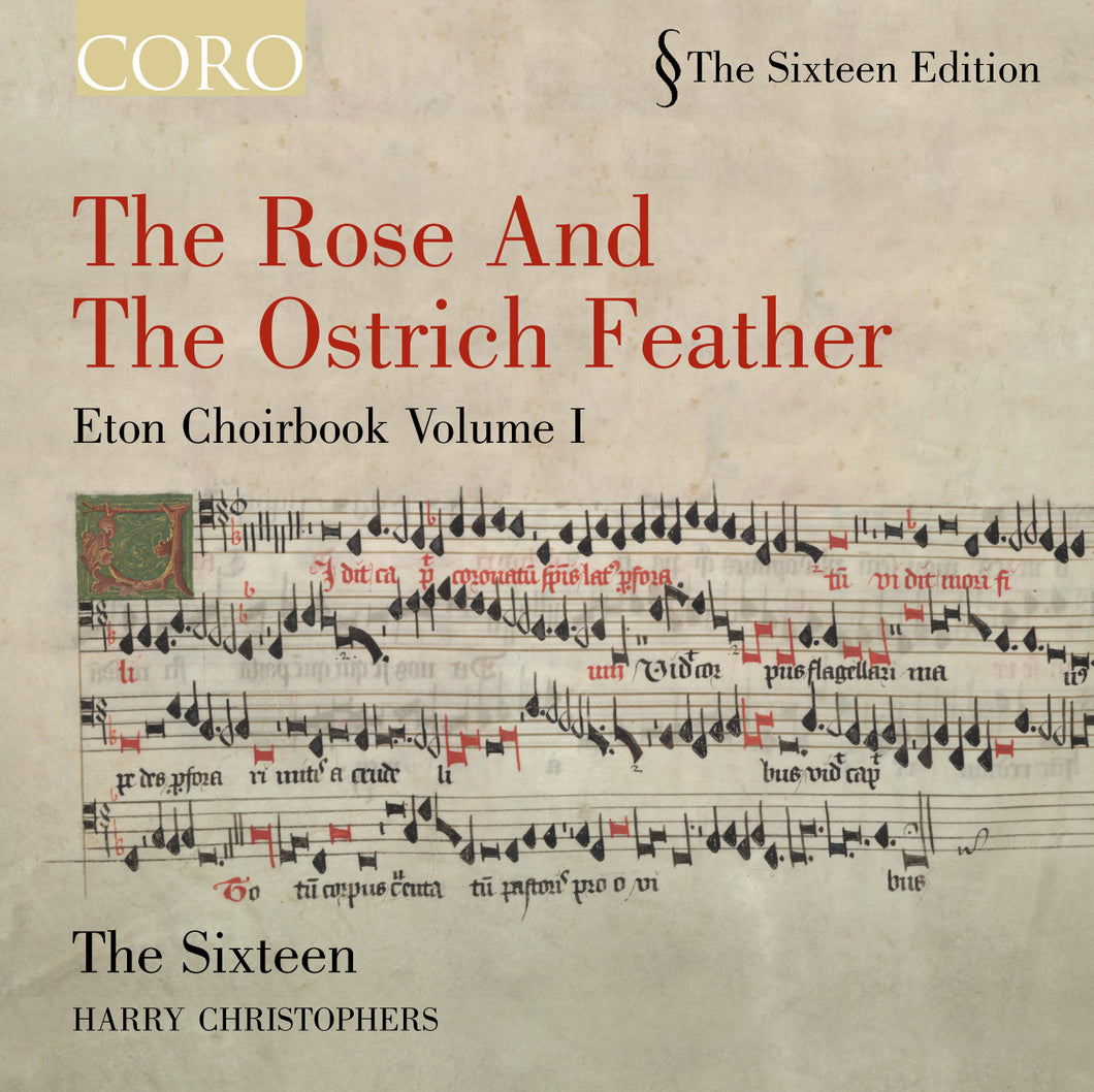 The Rose and the Ostrich Feather: Eton Choirbook Volume I. Album by The Sixteen