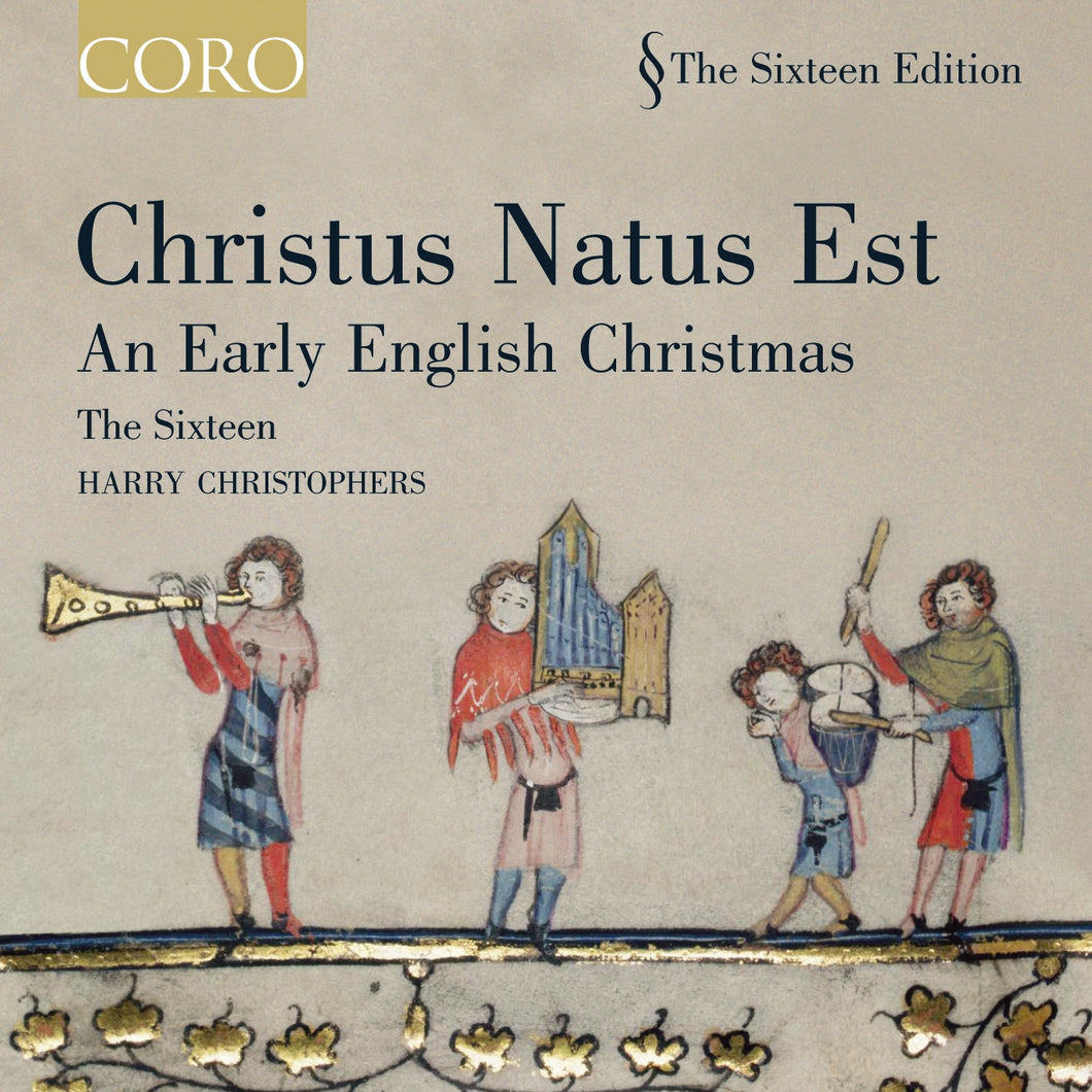 Christus Natus Est: An Early English Christmas. Album by The Sixteen