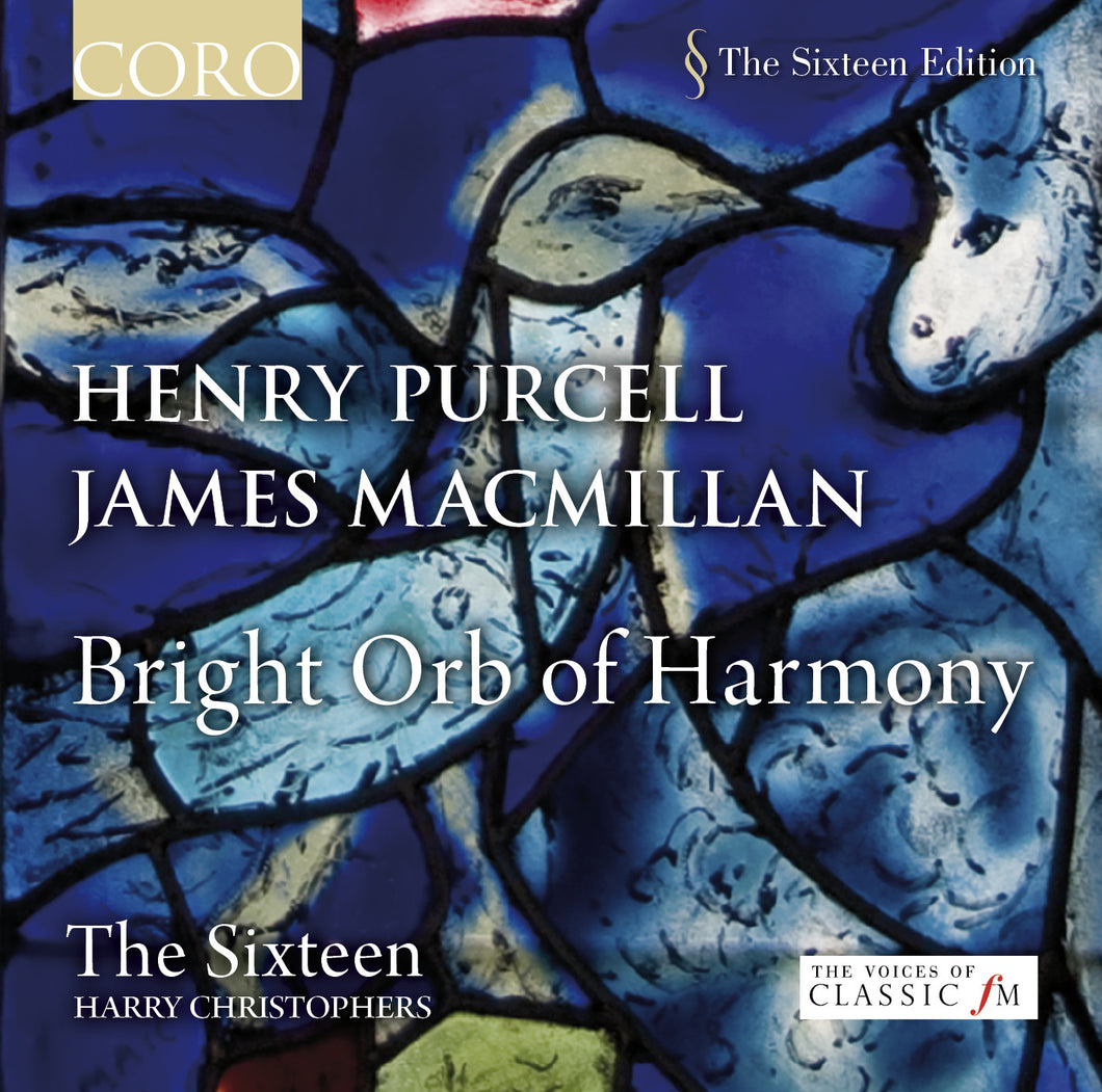 Bright Orb of Harmony: Henry Purcell & James MacMillan. Album by The Sixteen