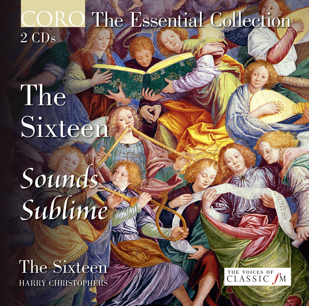 Sounds Sublime: The Essential Collection. Album by The Sixteen