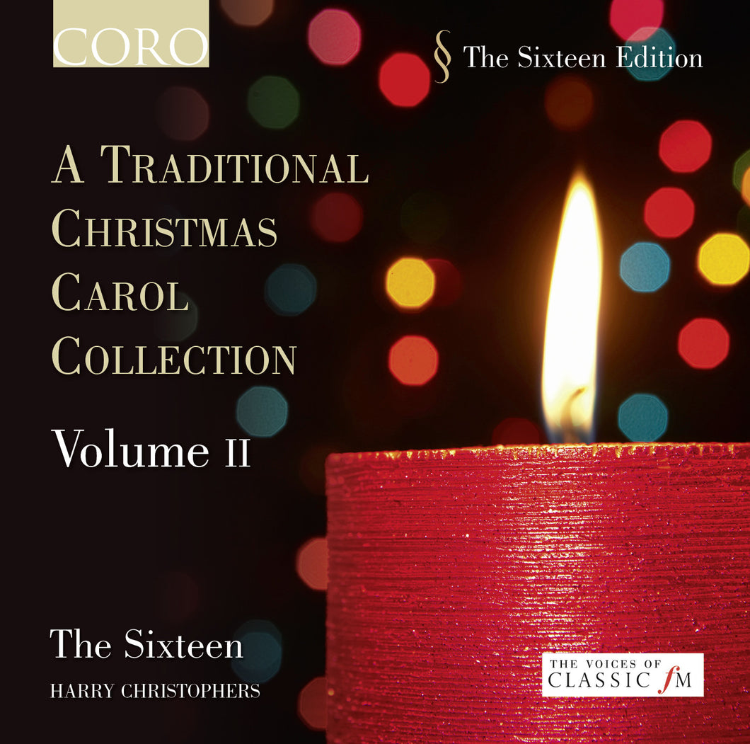 A Traditional Christmas Carol Collection Volume II. Album by The Sixteen
