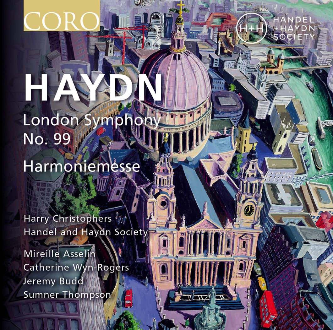 Haydn: London Symphony No. 99 and Harmoniemesse. Album by Handel and Haydn Society
