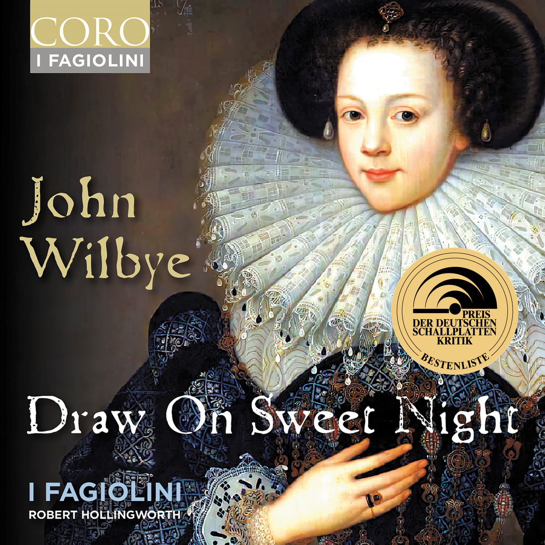 John Wilbye: Draw On Sweet Night. Album by I Fagiolini