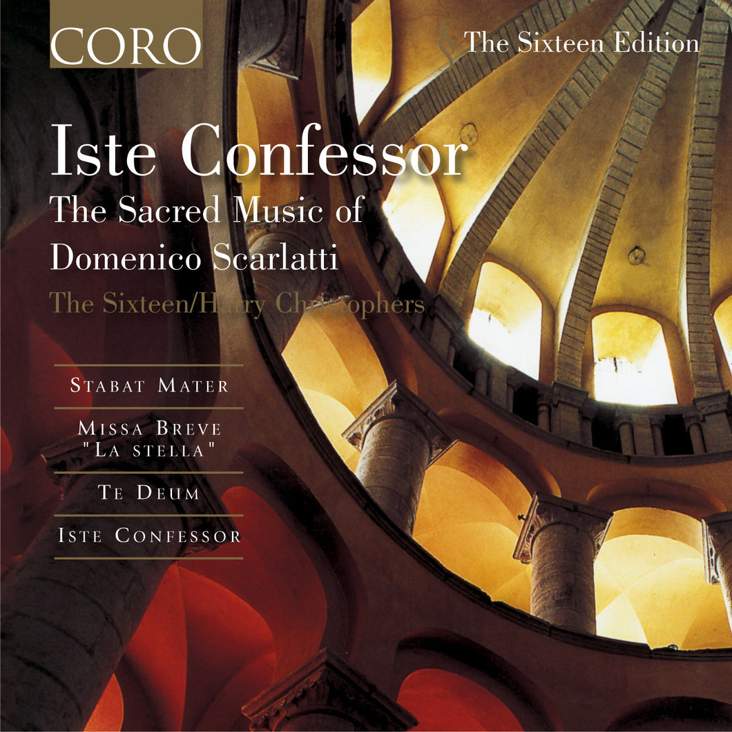 Iste Confessor: The Sacred Music of Domenico Scarlatti. Album by The Sixteen