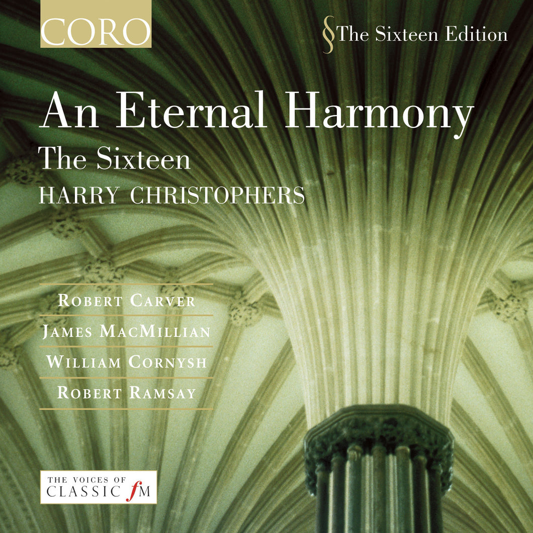 An Eternal Harmony. Album by The Sixteen