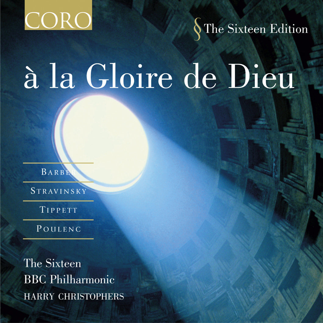 à la Gloire  de Dieu. Album by The Sixteen and BBC Philharmonic Orchestra