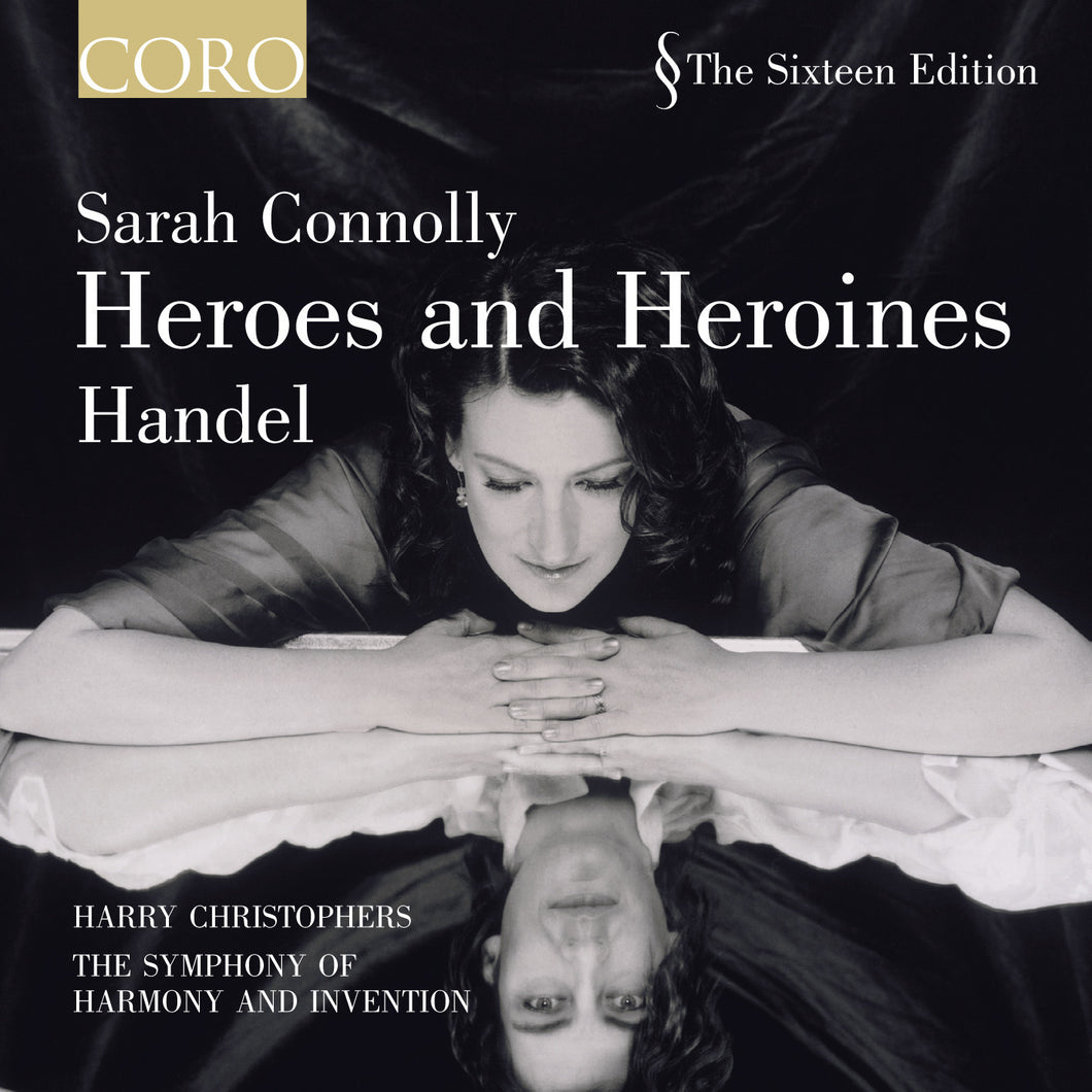 Heroes and Heroines. Album by Sarah Connolly and The Sixteen