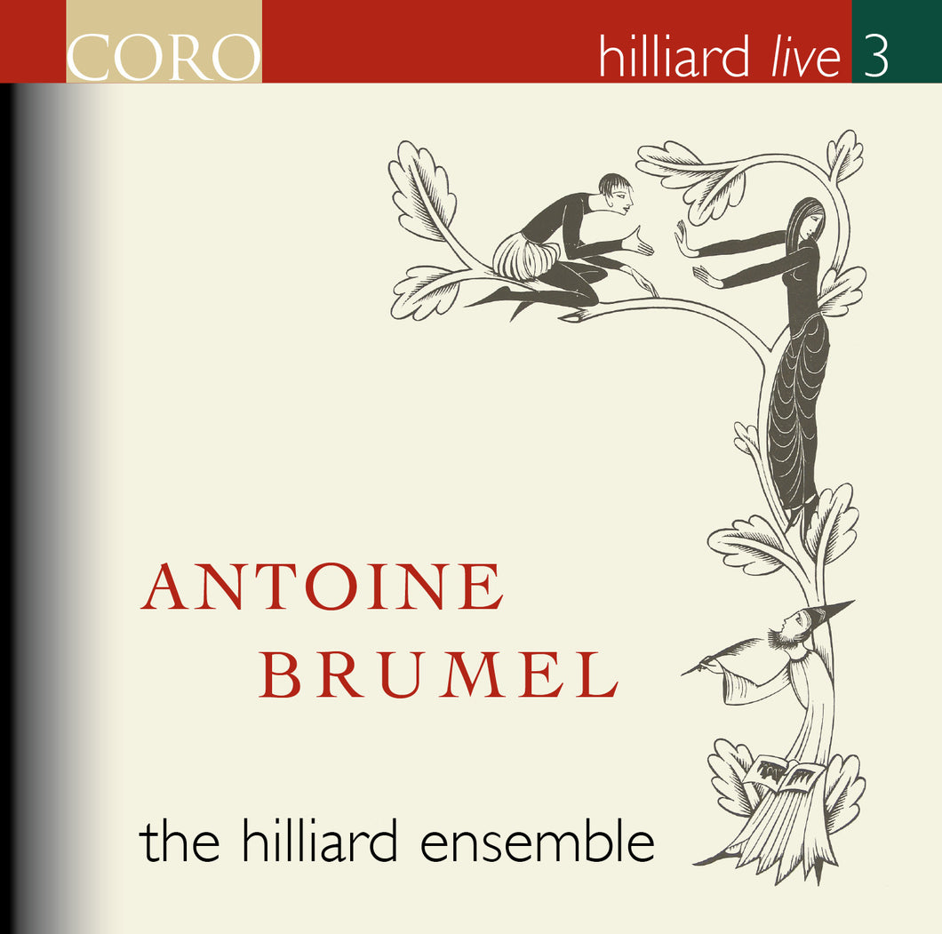 Hilliard Live 3: Antoine Brumel. Album by the Hilliard Ensemble