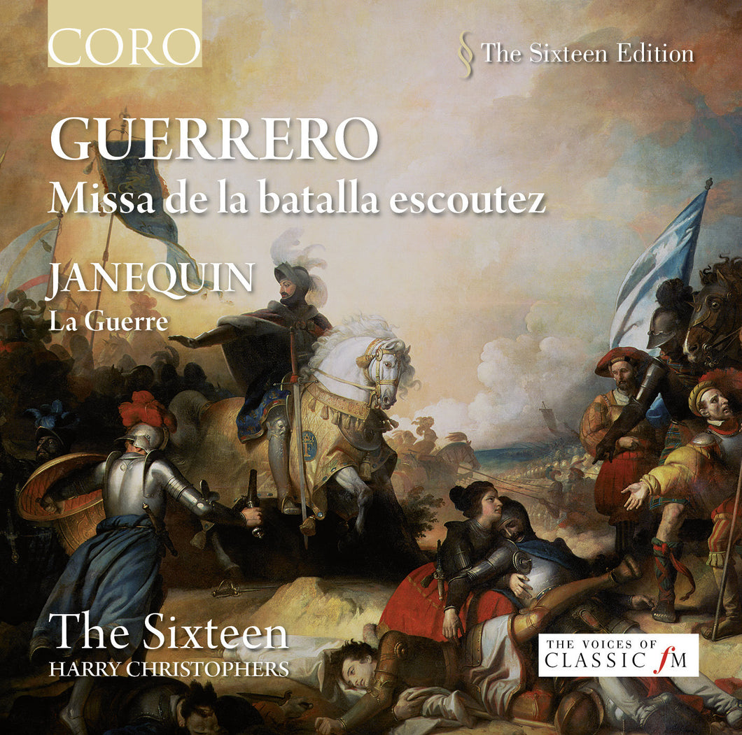 Guerrero: Missa de la batalla escoutez. Album by The Sixteen