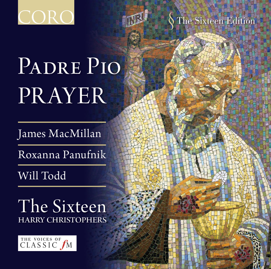 Padre Pio Prayer. Album by The Sixteen
