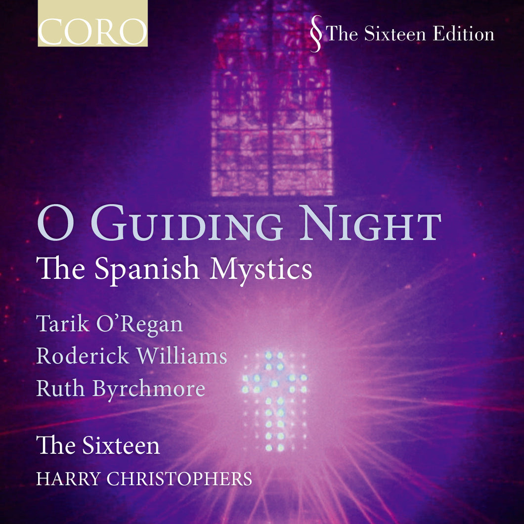 O Guiding Night: The Spanish Mystics. Album by The Sixteen