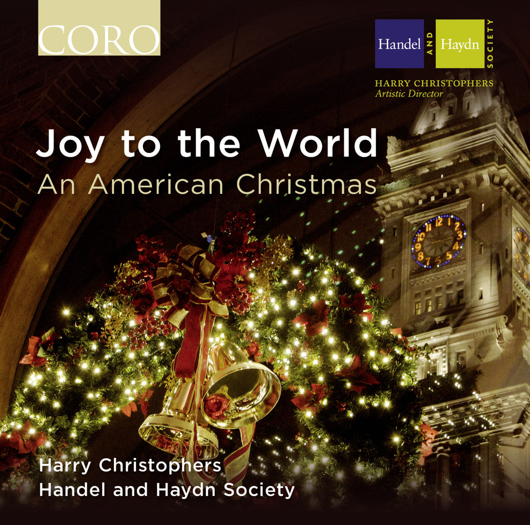 Joy to the World: An American Christmas. Album by Handel and Haydn Society