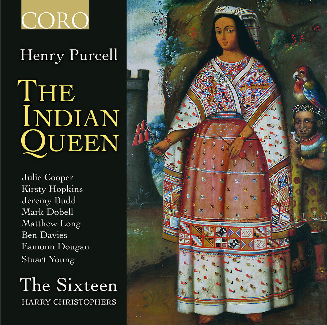 Purcell: The Indian Queen. Album by The Sixteen