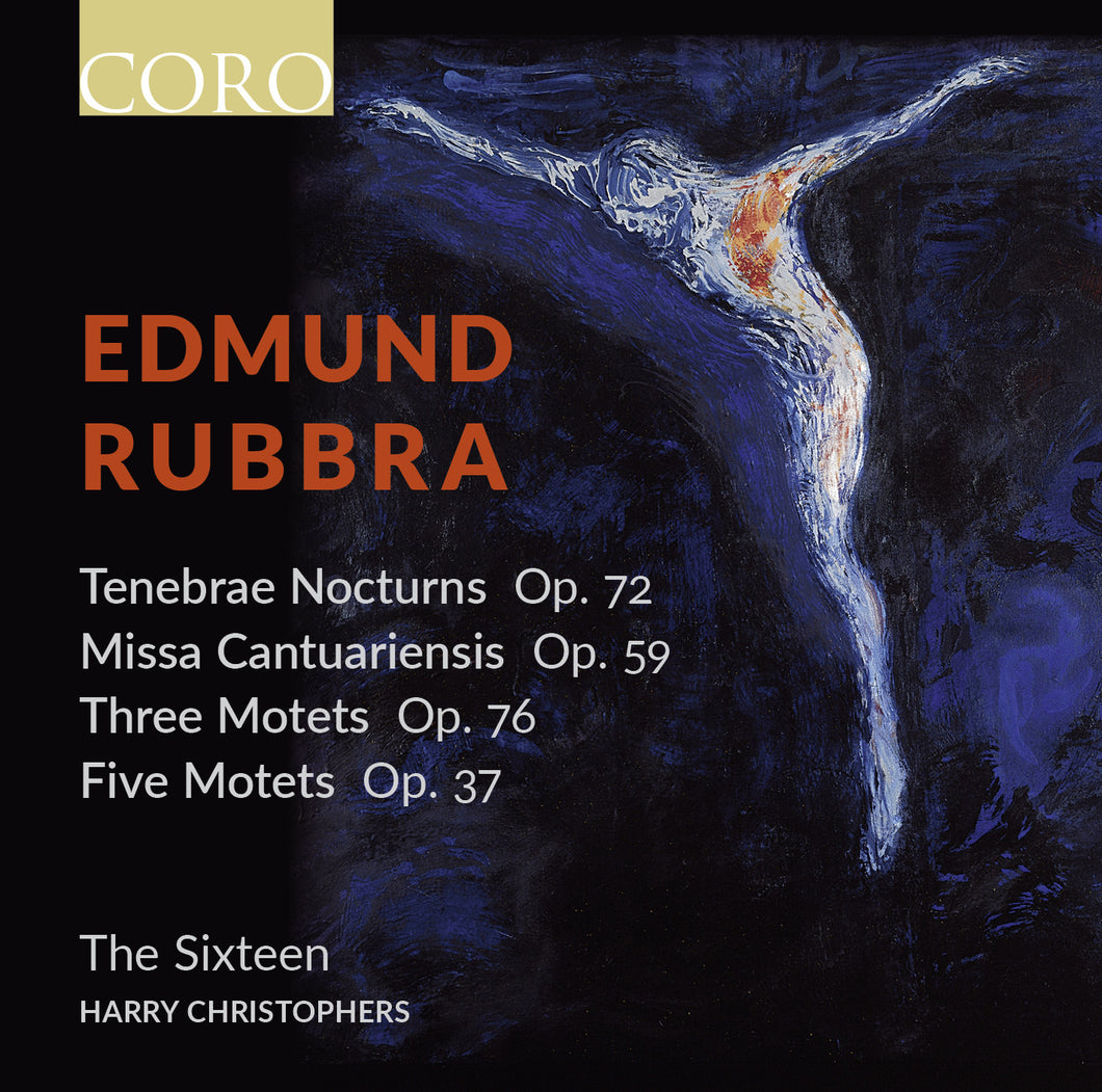 Edmund Rubbra. Album by The Sixteen