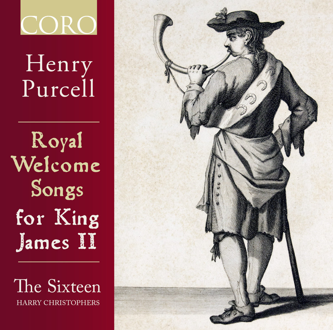 Purcell: Royal Welcome Songs for King James II. Album by The Sixteen