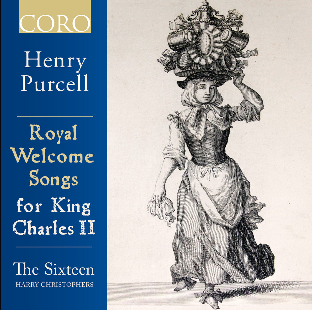 Purcell: Royal Welcome Songs for King Charles II. Album by The Sixteen