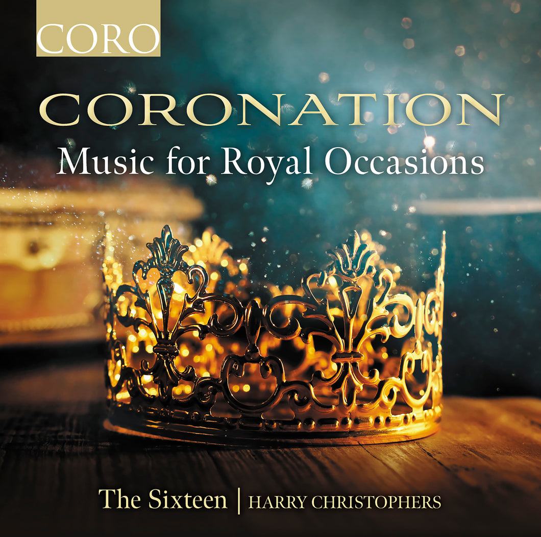 NEW Coronation: Music for Royal Occasions. Album by The Sixteen