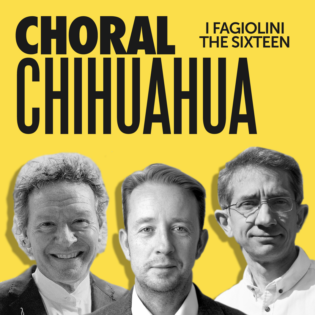 Choral Chihuahua - Episode 17: An 'unknown' French masterwork