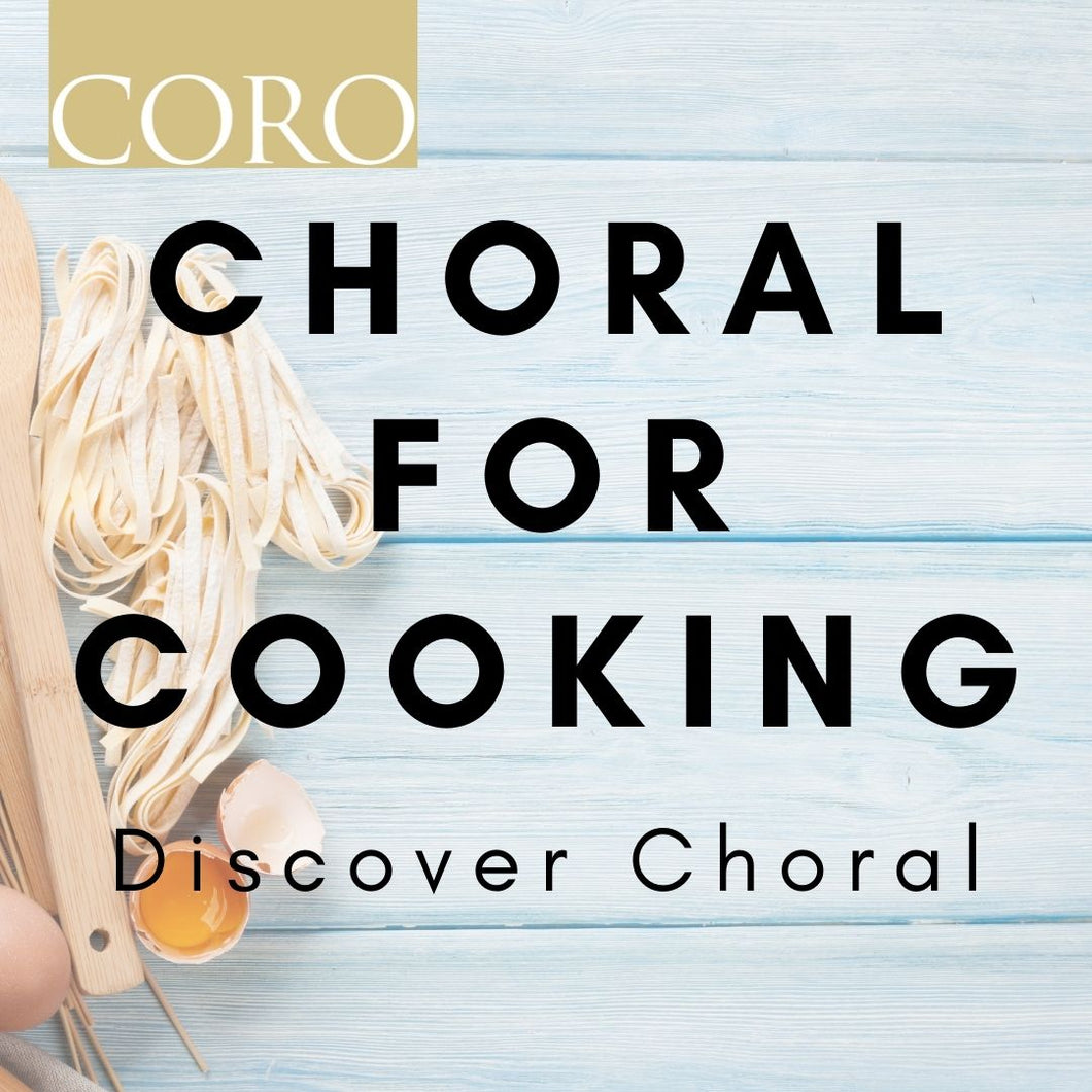 Discover Choral: Choral for Cooking