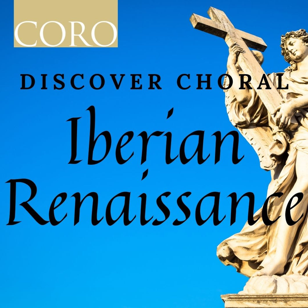 Discover Choral: Iberian Renaissance