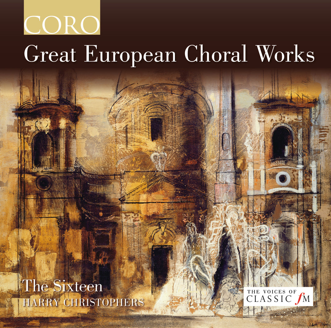 Great European Choral Works. Album by The Sixteen